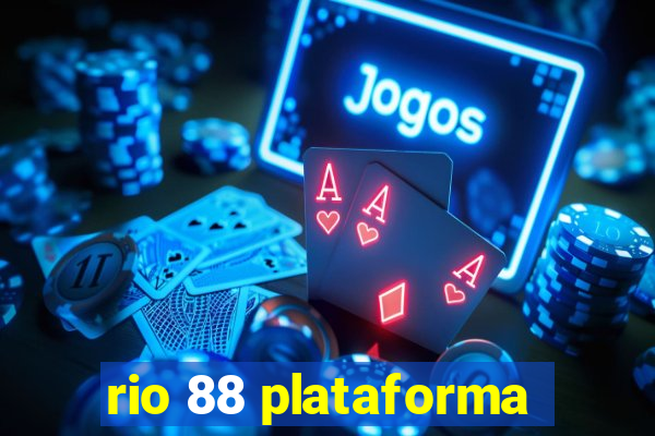 rio 88 plataforma